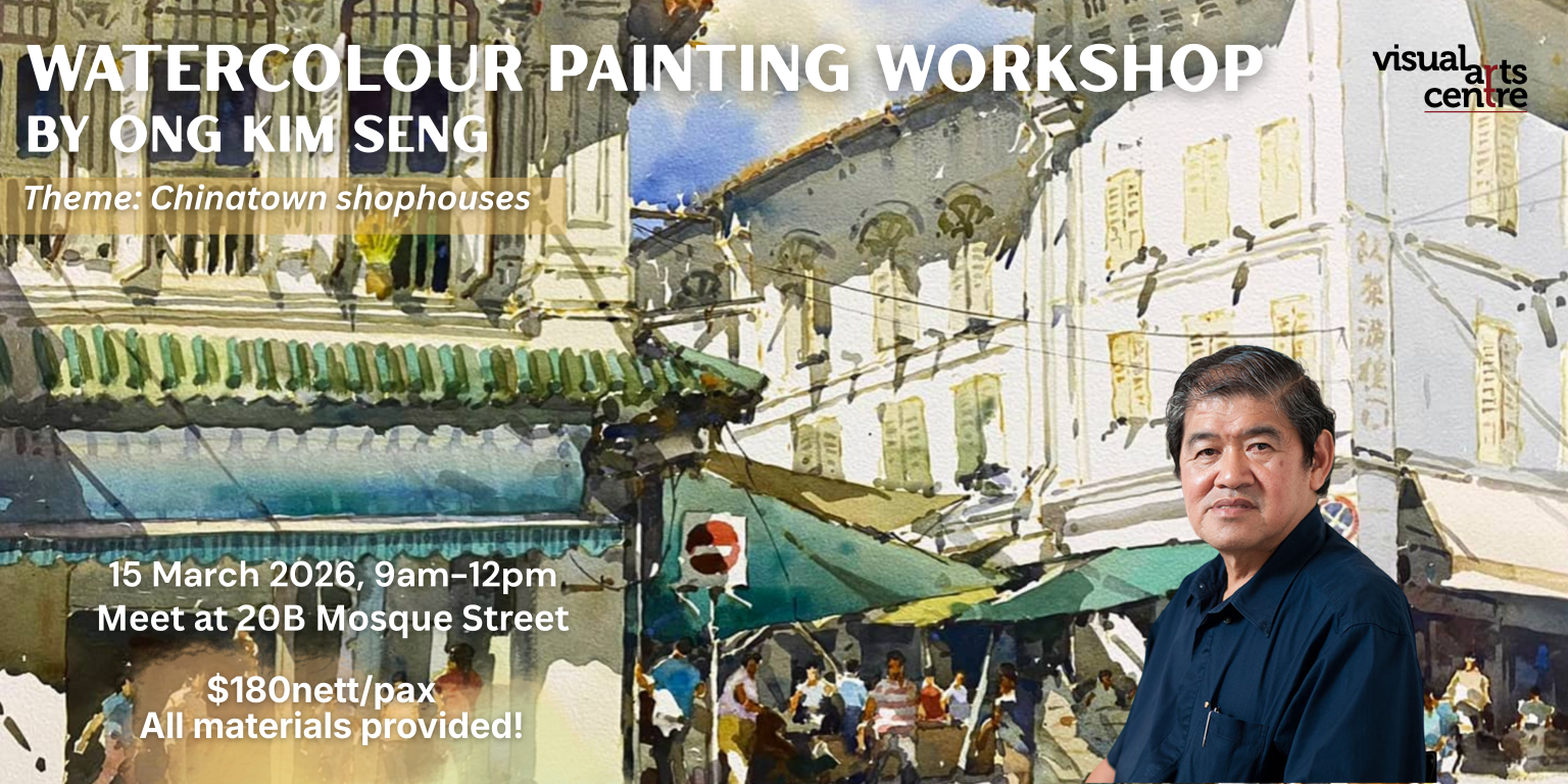 Art Masterclass Series: Watercolour Landscape Painting with Artist Ong Kim Seng - Upcoming Workshop