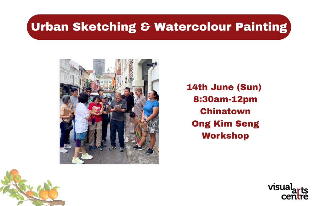 Ong Kim Seng Urban Sketching Workshop in Chinatown by Visual Arts Centre Watercolour Painting