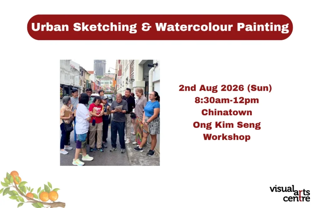 Best Watercolour Painting Urban Sketching in Singapore by Ong Kim Seng Workshop by Visual Arts Centre
