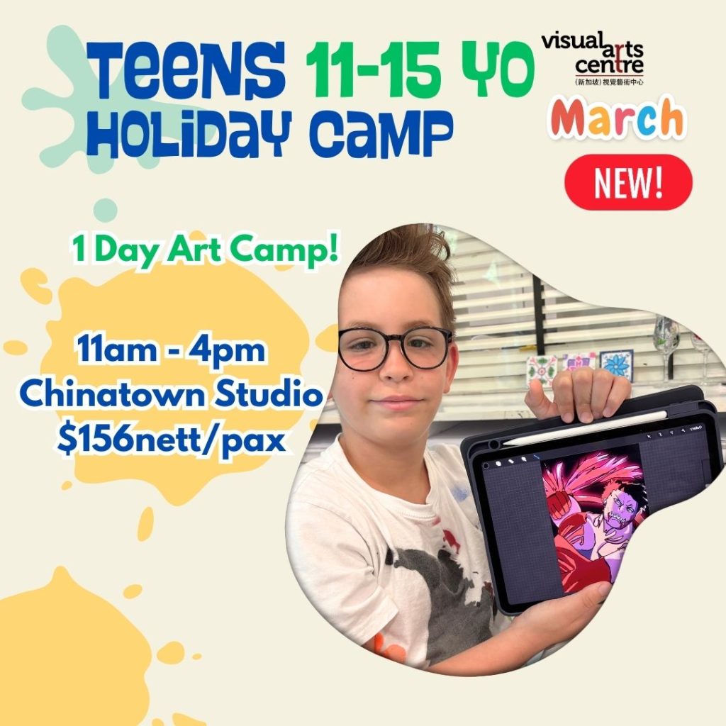 1 day art camp march to june holiday for kids and teenager Visual Arts Centre Singapore