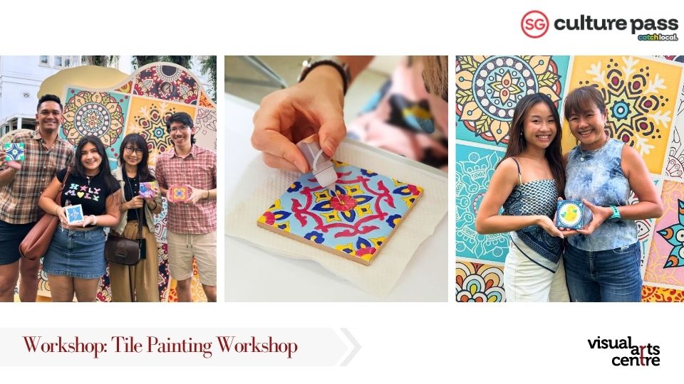 Tile Painting Art Workshop _ SG Cultural Pass with Visual Arts Centre