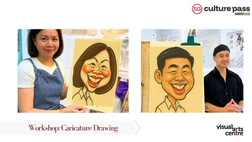 Caricature Drawing Art Workshop _ SG Cultural Pass with Visual Arts Centre