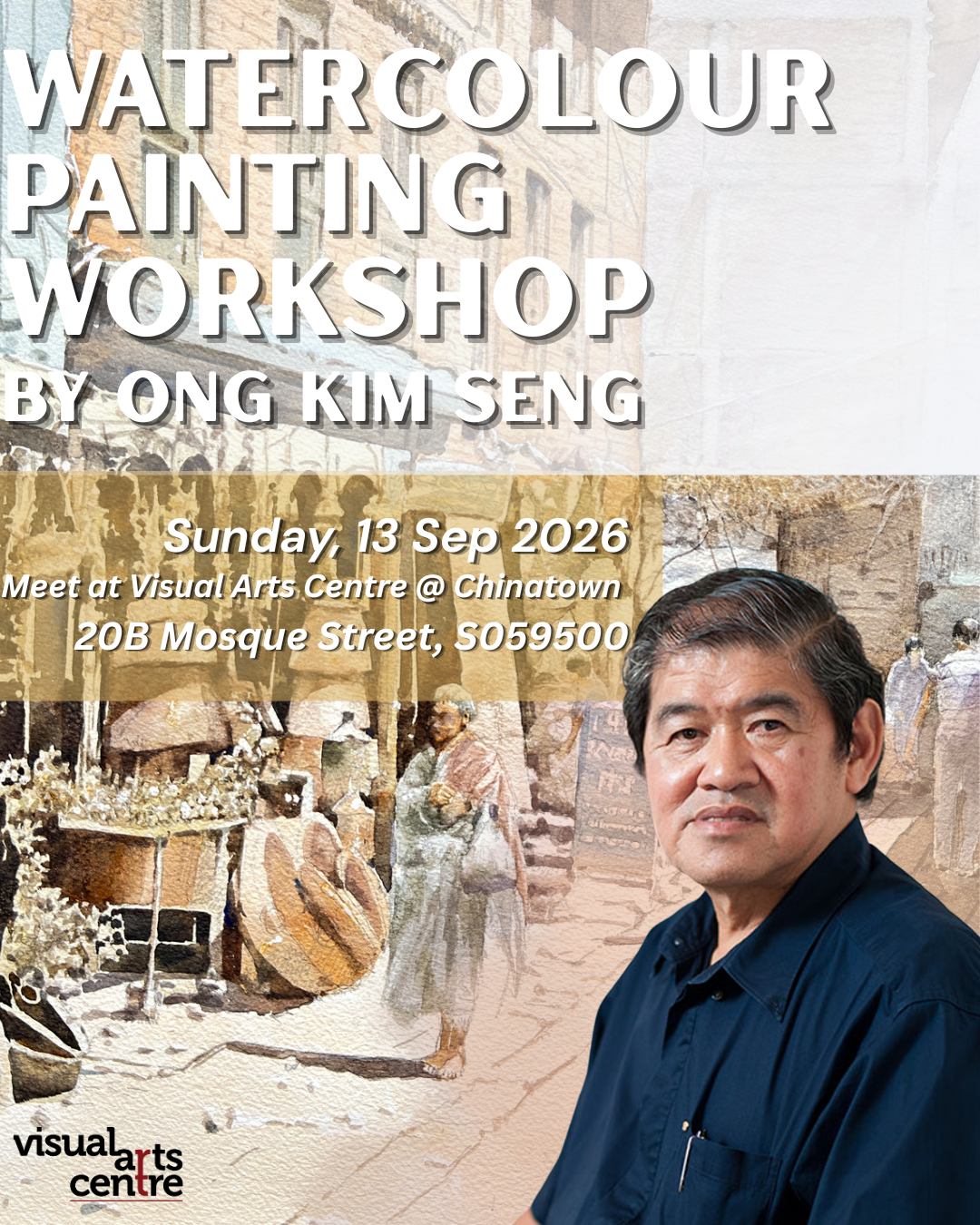 Best Ong Kim Seng Watercolour Painting Masterclass Workshop By Visual Arts Centre Singapore