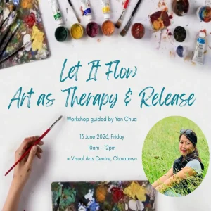 Participants enjoying the Let It Flow Art as Therapy workshop at Visual Arts Centre Singapore